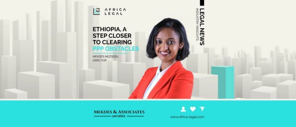 Ethiopia a step closer to clearing PPP obstacles