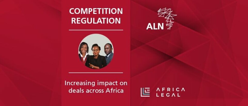 Competition Regulation | Increasing impact on deals across the Continent