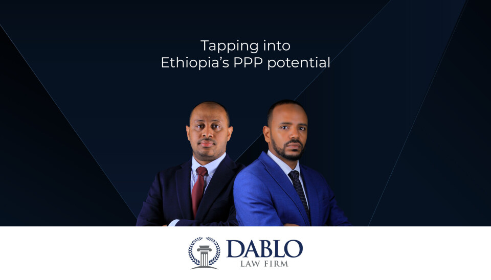 Tapping into Ethiopia’s PPP potential