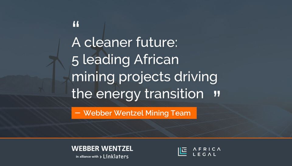A cleaner future: 5 leading African mining projects driving the energy transition
