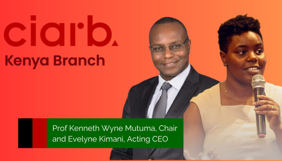 CIArb Kenya unveils new leadership: Prof Kenneth Wyne Mutuma as Chair and Evelyne W Kimani as Acting CEO