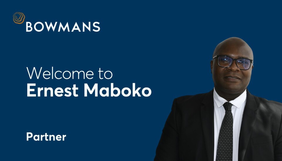 Commercial property expert Ernest Maboko rejoins Bowmans as partner
