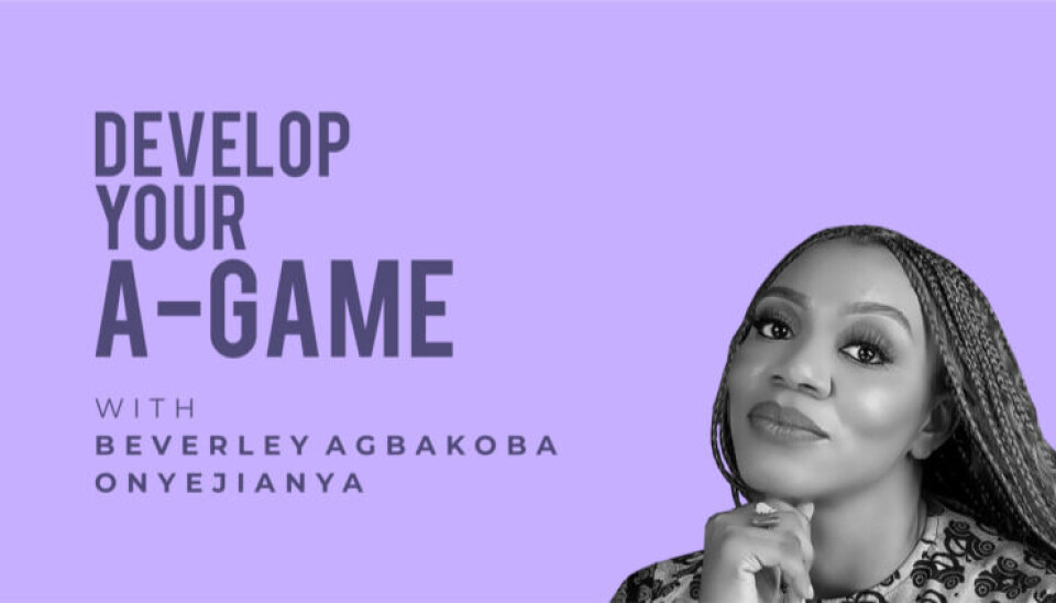 Develop Your A-Game: The Power of Purposeful Connections